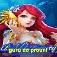 guru do prouni